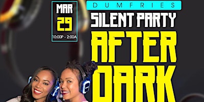 Primaire afbeelding van SILENT PARTY DUMFRIES: AFTER DARK TRAP ESSENTIALS EDITION