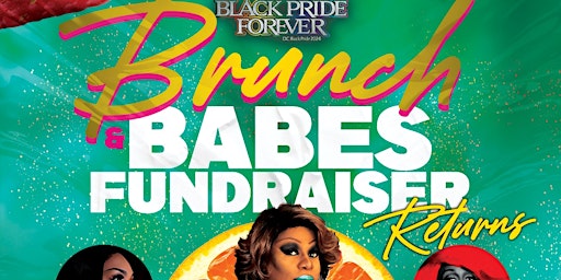 Immagine principale di "Brunch & Babes: 3rd Annual DC Black Pride Iconic Drag Brunch" 