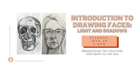Introduction to Drawing Faces: Light and Shadows - IN-PERSON CLASS primary image