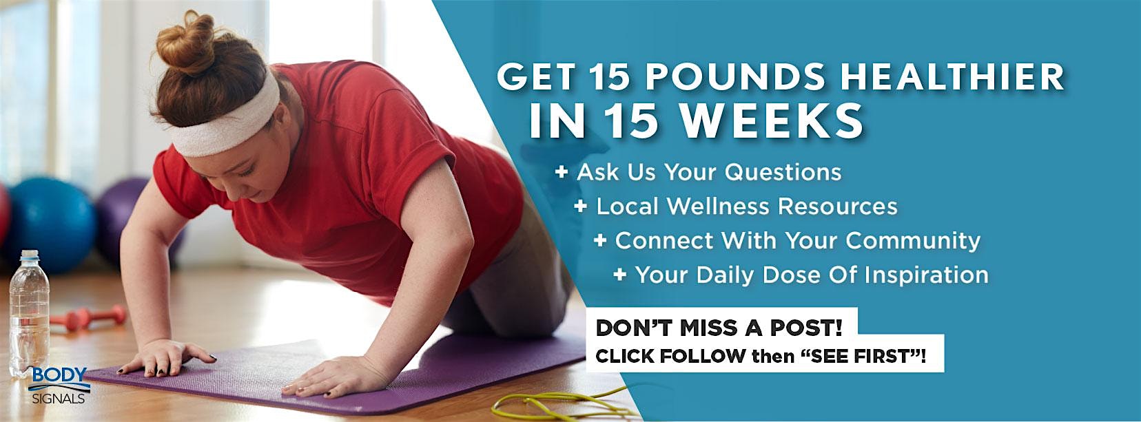 15 Pounds Healthier in 15-Weeks - Wellness Workshop
