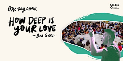 Imagen principal de "How Deep Is Your Love" | One-Day Choir