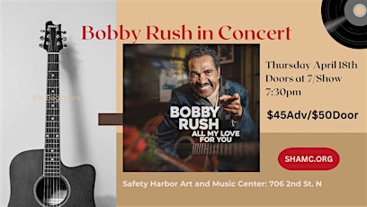 Bobby Rush in Concert primary image