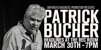 Imagem principal de Patrick Bucher Headlines at the Rec Room 3/30/24