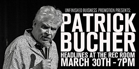 Patrick Bucher Headlines at the Rec Room 3/30/24