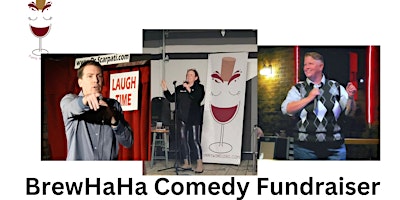 Imagem principal de Funny Wine Girl Presents A Brew Ha Ha Ha Comedy Fundraiser
