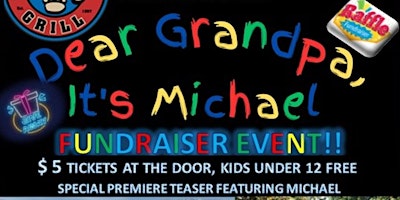 Hauptbild für Dear Grandpa, It's Michael Fundraiser Event
