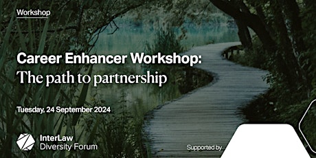 Career Enhancer Workshop: The path to partnership