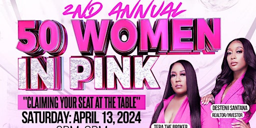 Primaire afbeelding van 2nd Annual “50 Women In Pink”:Claim Your Seat At the Table