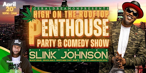 Imagem principal do evento 420 Penthouse Party & Comedy Show
