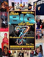 “THINK BIG ART SHOW” 7th ANNUAL BIGGIE SMALLS INSPIRED ART EXPERIENCE primary image