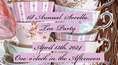 1st Annual Sorella Tea Party