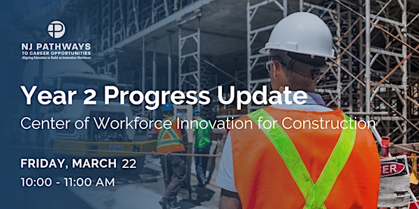 Year 2 Progress Update: Center of Workforce Innovation for Construction
