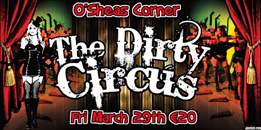 Imagem principal de The Dirty Circus Burlesque Show @ The Loft Venue, OSheas Corner