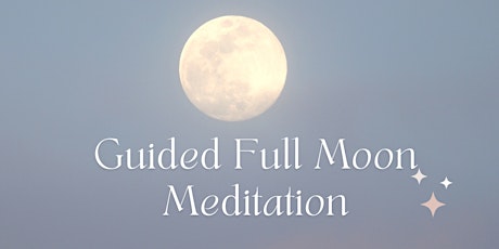 Guided Full Moon Meditation