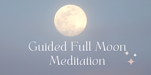 Primaire afbeelding van Guided Full Moon Meditation