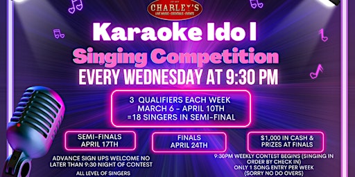 Imagem principal do evento Karaoke Idol Singing Competiton SEMI-FINALS at Charley's