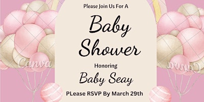 Primaire afbeelding van Please Join Us as We Shower Baby Seay