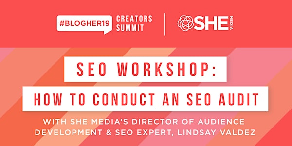 Private SEO Workshop #BlogHer19 Creators Summit