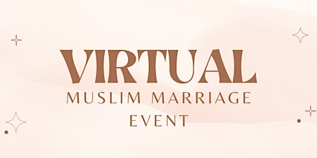 Virtual Muslim Marriage Event Ages 21-29