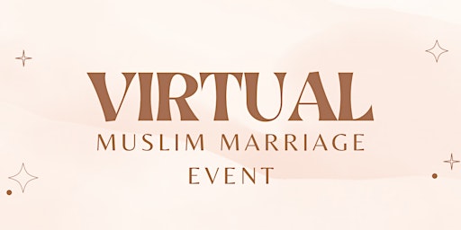 Virtual Muslim Marriage Event Ages 21-29 primary image