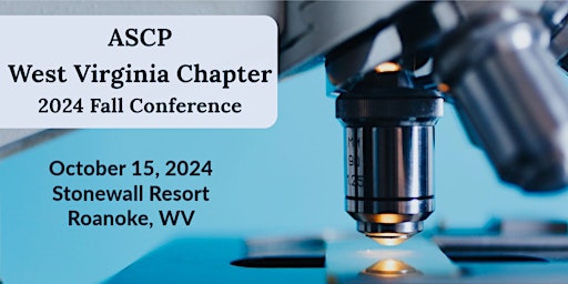 Image principale de ASCP West Virginia Chapter 2024 Conference and Annual Meeting