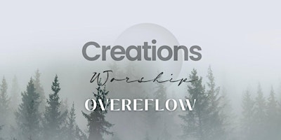 Imagem principal do evento Creations Worship @ Overflow