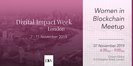 Women in Blockchain MeetUp - London Digital Impact Week 2019 primary image