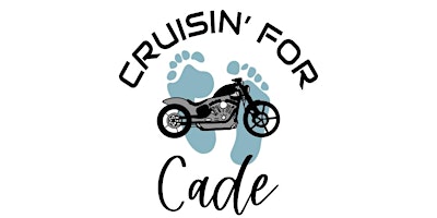 Primaire afbeelding van Cruisin’ for Cade Memorial Motorcycle Run