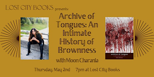 Immagine principale di Archive of Tongues: An Intimate History of Brownness by Moon Charania 