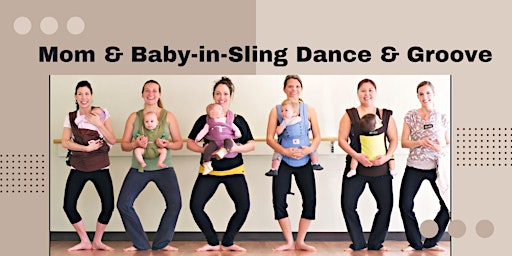 Mom & Baby-in-Sling Dance Class primary image