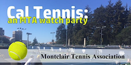 Primaire afbeelding van MTA Watch Party: Cal Women's Tennis at Hellman Tennis Complex