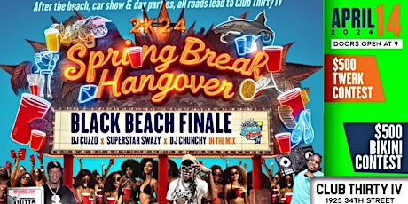 SUNDAY NIGHT APRIL 14 BLACK SPRING BREAK FINALE AT CLUB 34