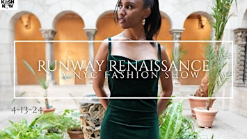 Hauptbild für Runway Renaissance: A NYC Fashion Show