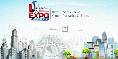 Purbachal Builders & Housing EXPO primary image