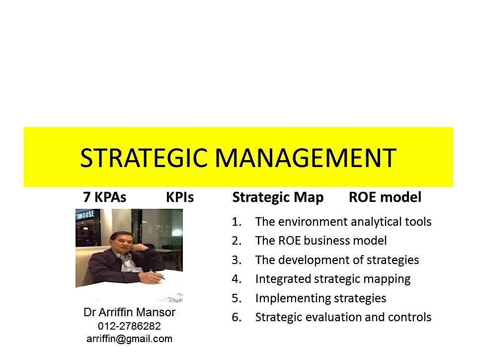 STRATEGIC MANAGEMENT : The proven best practices to achieve business goals
