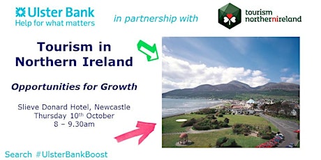 Tourism in Northern Ireland - Opportunities for Growth #UlsterBankBoost primary image