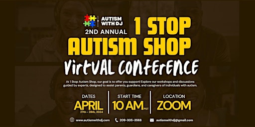 Primaire afbeelding van Autism with DJ Presents: 2nd Annual 1 Stop Autism Shop Virtual Conference