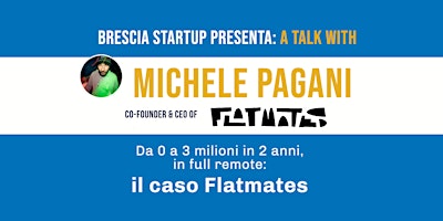 Imagem principal do evento BSUP #16 - Da 0 a 3 milioni in 2 anni, in full remote: il caso Flatmates