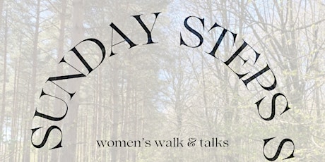 Sunday Steps - FREE Women's Walk & Talk (monthly in Peterborough)
