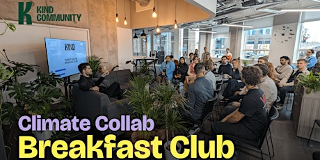 Kind Collab Breakfast Club - Talks, Workshops and Networking
