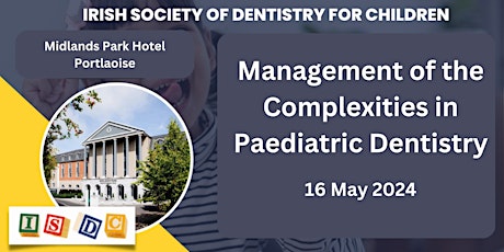 Management of the Complexities in Paediatric Dentistry primary image