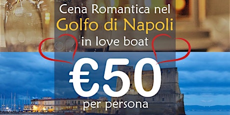 Immagine principale di Cena Romantica nel Golfo di Napoli a bordo della nave Lady Adriana 