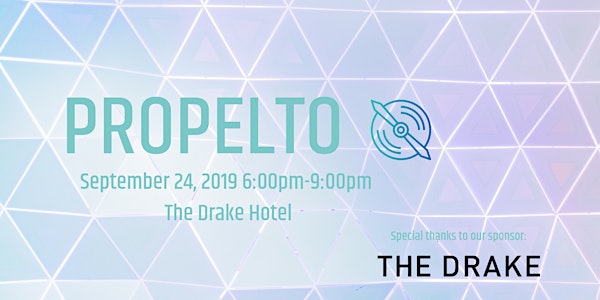 PropelTO September Event at The Drake