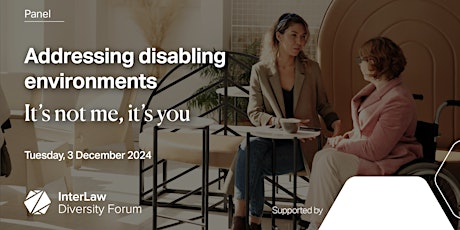 Addressing disabling environments – It’s not me, it’s you