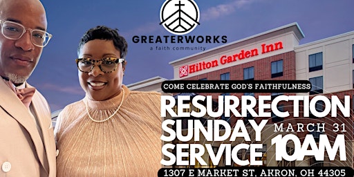 Imagem principal do evento Resurrection Sunday Faith Service! Greaterworks Faith Community!