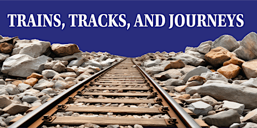 Imagen principal de Trains, Tracks, and Journeys