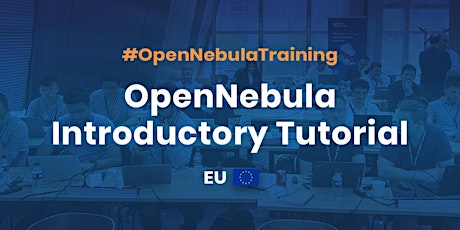Imagen principal de OpenNebula Introductory Tutorial, EU Online, September 2024