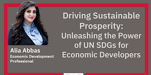 Unleashing the Power of the UN SDGs for Economic Developers primary image