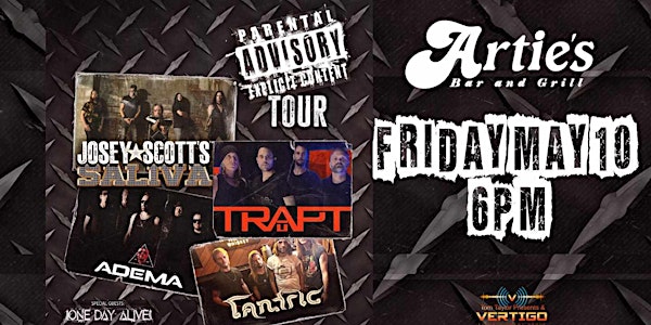 JOSEY SCOTTS SALIVA * TRAPT * TANTRIC* ADEMA * ONE DAY ALIVE - Arties Frenchtown