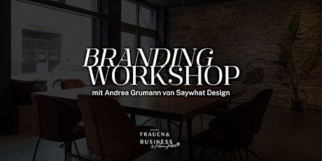 I FRAUEN&BUSINESS I Branding Workshop
